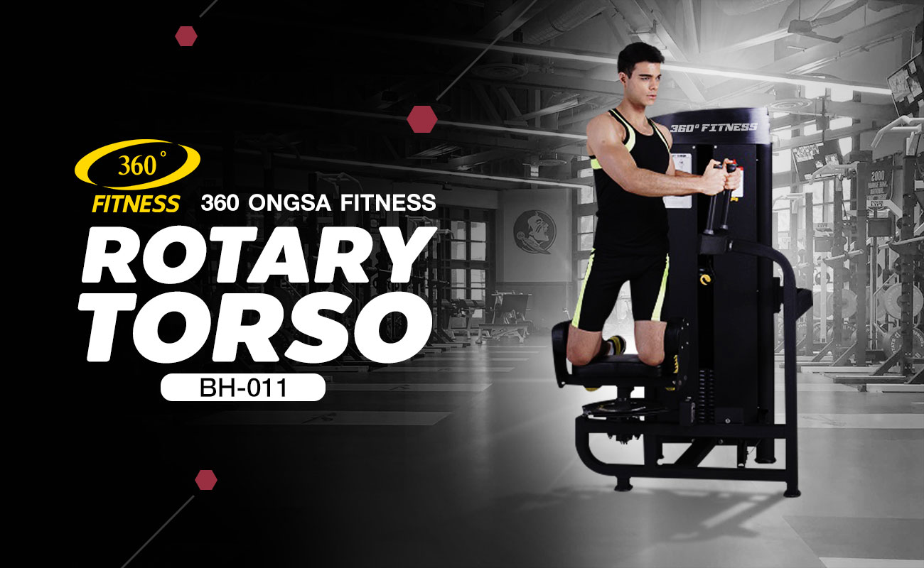360 Ongsa Fitness Rotary Torso (BH-011)